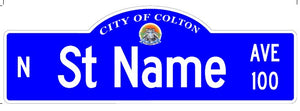 City Of Colton Street Name Sign Decorative Topper