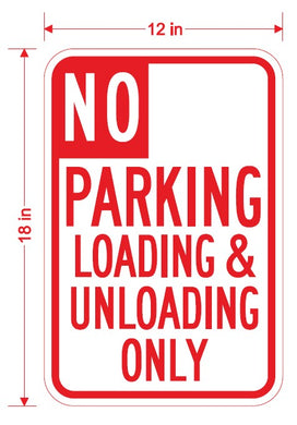 R26 (MOD) No Parking Loading And Unloading Only Custom Sign