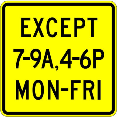 Except (TIME) Mon-Fri
