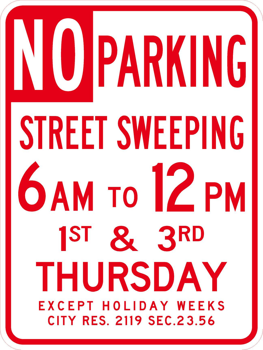 No Parking- 6am-12pm 1st & 3rd Thursday