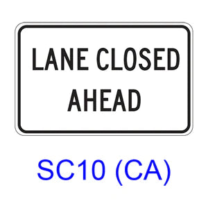 Lane Closed Ahead SC10 (CA)