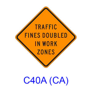 Traffic Fines Doubled in Work Zones C40A (CA)