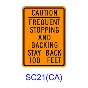 Caution Frequent Stopping and Backing Stay Back ___ Feet SC21(CA)